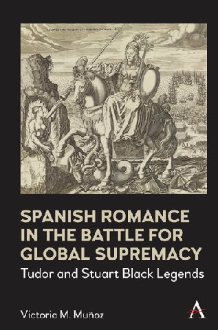 Spanish Romance In The Battle For Global Supremacy Victoria Muoz