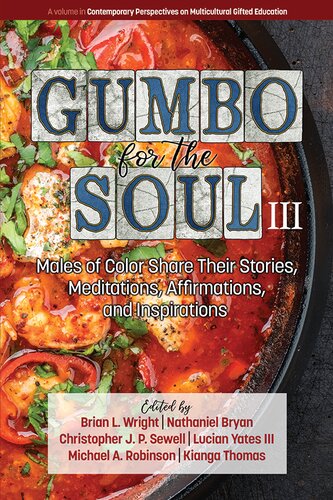 Gumbo For The Soul Iii Nathaniel Bryan College Teacher Brian L Wright