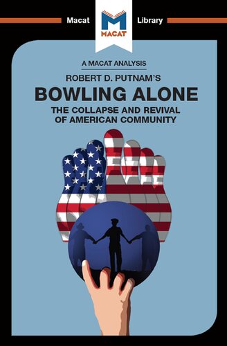 An Analysis Of Robert D Putnams Bowling Alone The Collapse And Revival Of American Community 1st Edition Elizabeth Morrow