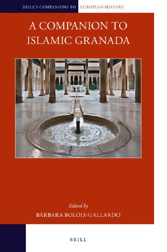 A Companion To Islamic Granada Bilingual Barbara Boloixgallardo Editor
