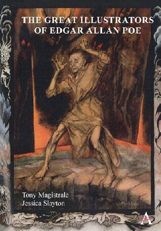The Great Illustrators Of Edgar Allan Poe Tony Magistrale Jessica Slayton
