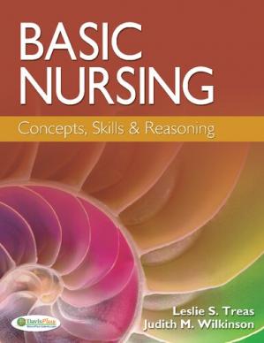 Basic Nursing Concepts Skills Reasoning 1st Edition Treas Phd Rn Cpnppc Nnpbc