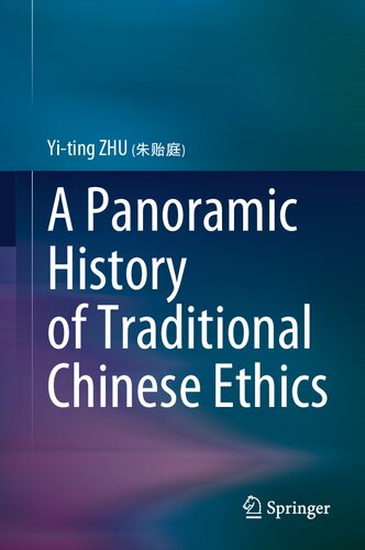 A Panoramic History Of Traditional Chinese Ethics Yiting Zhu