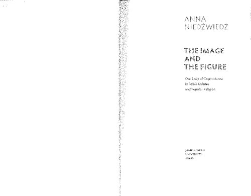 The Image And The Figure Our Lady Of Czestochowa In Polish Culture And Popular Religion Anna Niedwied