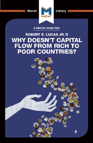 An Analysis Of Robert E Lucas Jrs Why Doesnt Capital Flow From Rich To Poor Countries 1st Edition Padraig Belton