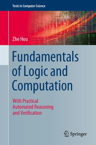 Fundamentals Of Logic And Computation With Practical Automated Reasoning And Verification Zhe Hou