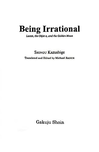 Being Irrational Lacan The Objet A And The Golden Mean Shingu Kazushige
