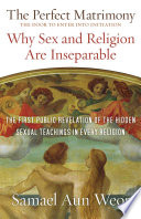 The Perfect Matrimony Why Sex And Religion Are Inseparable 6th Edition Samael Aun Weor