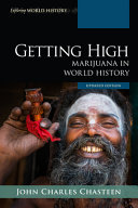 Getting High Marijuana In World History Updated Edition Exploring World History Updated Chasteen