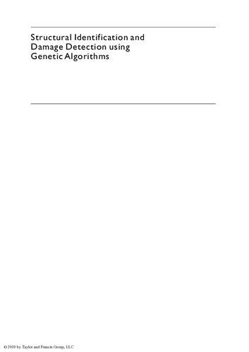 Structural Identification And Damage Detection Using Genetic Algorithms Michael John Perry Chan Ghee Koh