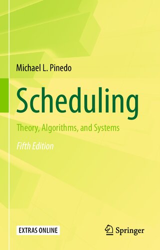 Scheduling Theory Algorithms And Systems 5th Edition Michael Pinedo