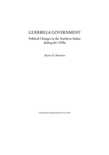 Guerrilla Government Political Changes In The Southern Sudan During The 1990s Ystein Rolandsen