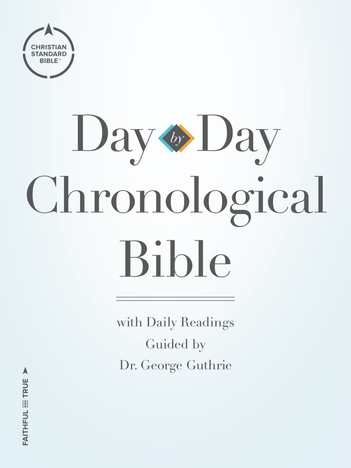 Csb Daybyday Chronological Bible George H Guthrie Csb Bibles By Holman