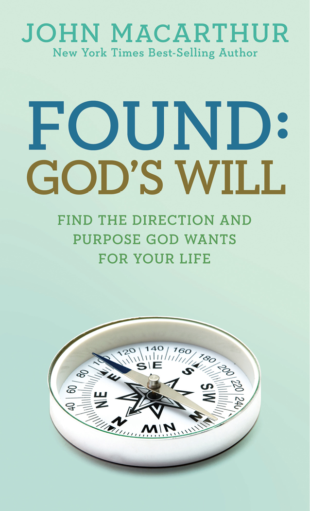 Found Gods Will John Macarthur Jr