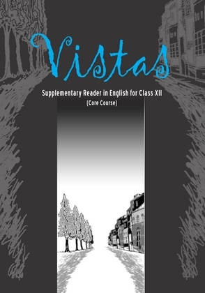 Vistas Core Course Supplementary Reader In English For Class 12 12075 Ncert