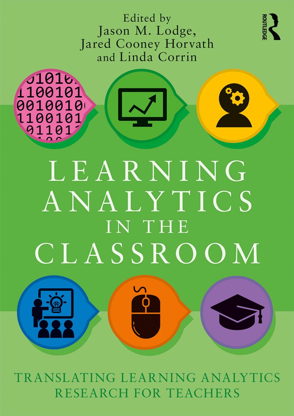Learning Analytics In The Classroom Jason M Lodge Jared Cooney Horvath