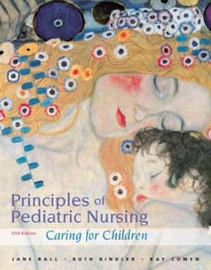 Principles Of Pediatric Nursing Caring For Children 5th Edition Jane W Ball Ruth C Bindler Kay J Cowen