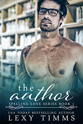 The Author Book Boyfriend Steamy Romance Spelling Love Series 1 Lexy Timms