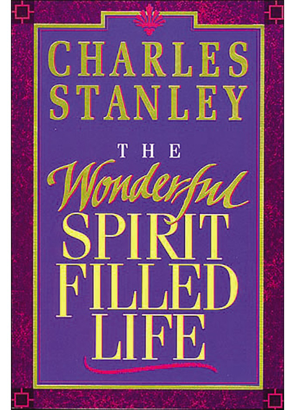 The Wonderful Spiritfilled Life Charles F Stanley