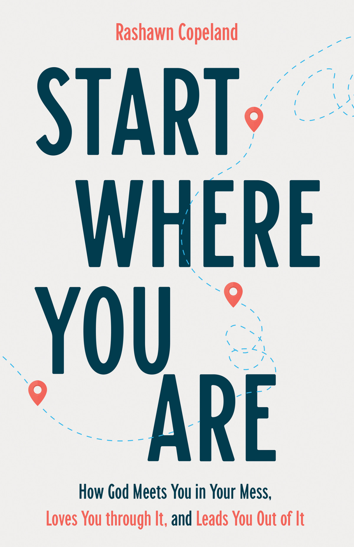 Start Where You Are Rashawn Copeland