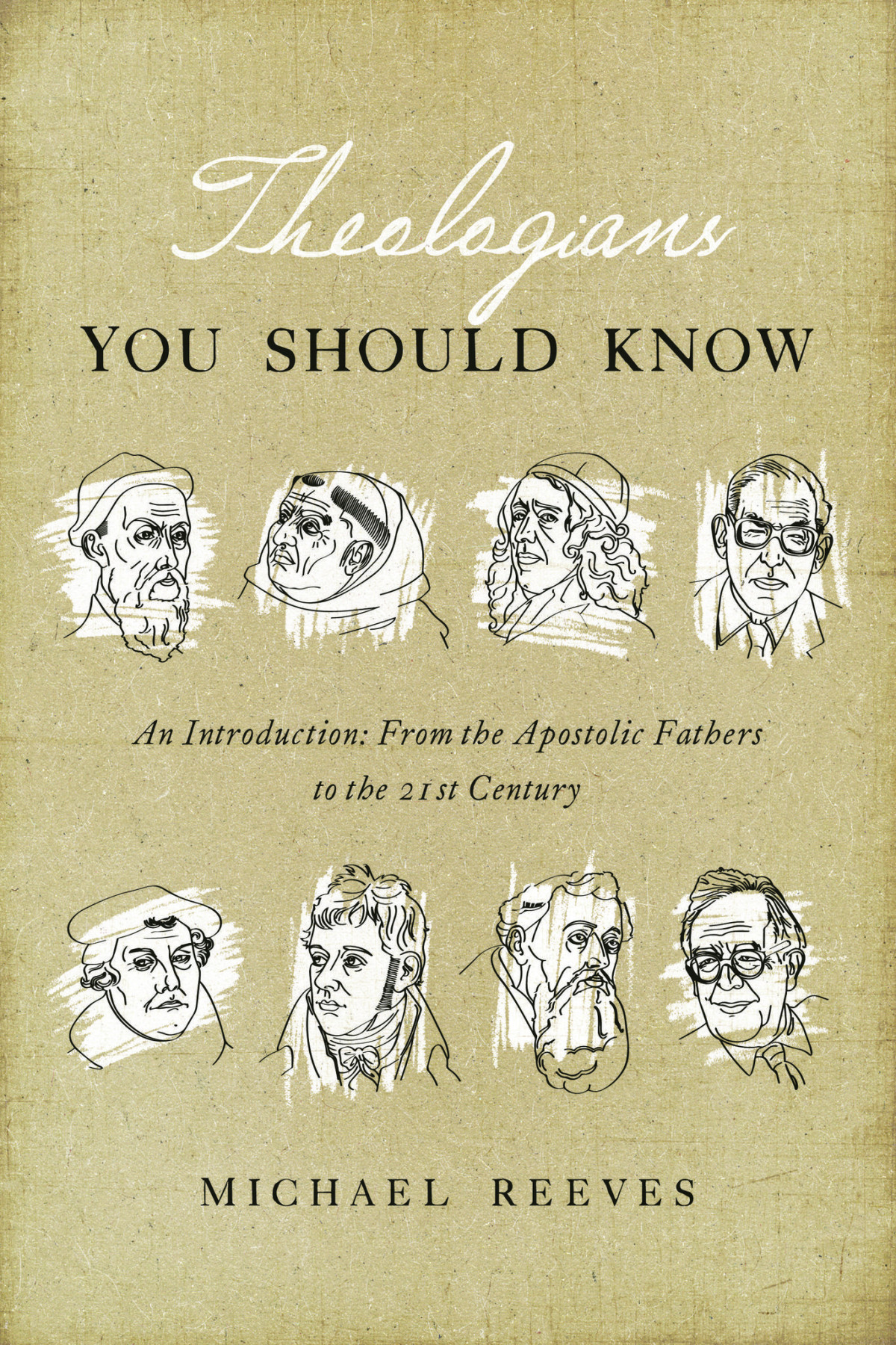 Theologians You Should Know Michael Reeves