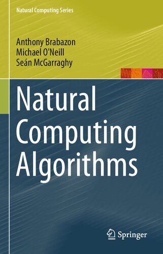 Natural Computing Algorithms Anthony Brabazon Michael Oneill Sen Mcgarraghy