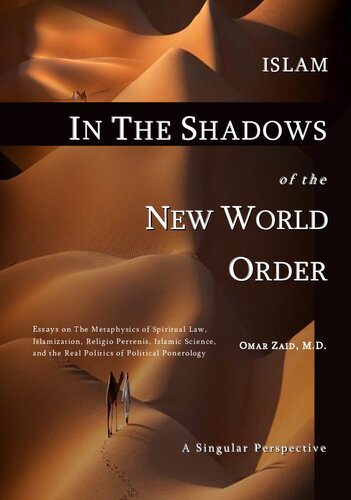 Islam In The Shadow Of The New World Order Omar Zaid