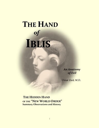 The Hand Of Iblis An Anatomy Of Evil Summary Observations On The Hidden Hand Of The New World Order Omar Zaid