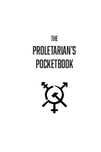 The Proletarians Pocketbook 2 Expanded Shenby Many Comrades