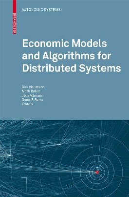Economic Models And Algorithms For Distributed Systems Dirk Neumann
