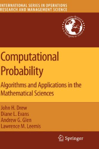 Computational Probability Algorithms And Applications In The Mathematical Sciences John H Drew