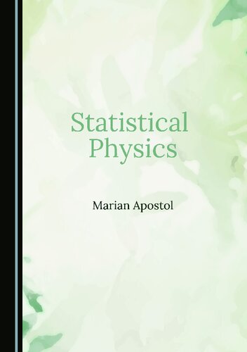 Statistical Physics 1st Edition Marian Apostol