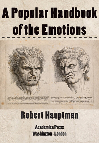 A Popular Handbook Of The Emotions Robert Hauptman