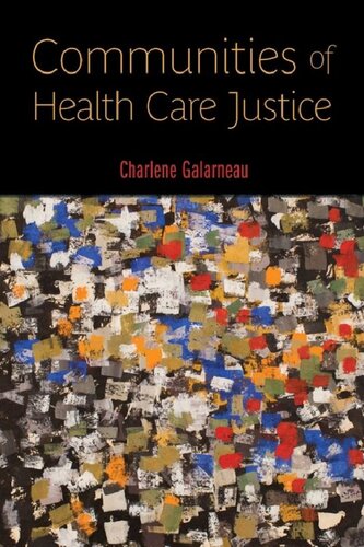 Communities Of Health Care Justice None Charlene Galarneau