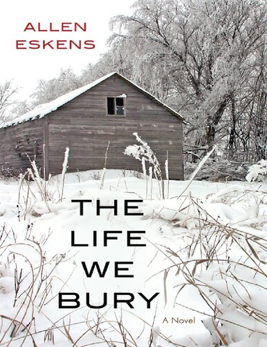 The Life We Bury Allen Eskens