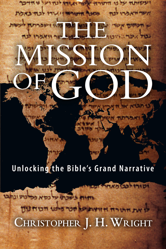 The Mission Of God Christopher J H Wright