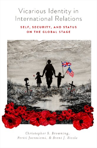 Vicarious Identity In International Relations Self Security And Status On The Global Stage 1st Edition Christopher S Browning