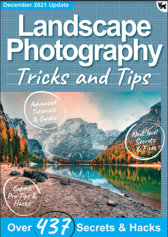 Landscape Photography Tricks And Tips 8th Edition 2021 8th Edition Landscape Photography