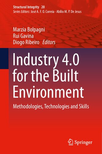 Industry 40 For The Built Environment Methodologies Technologies And Skills 1st Edition Marzia Bolpagni