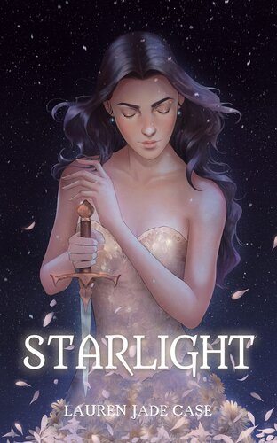 Starlight The Starlight Trilogy 1 1st Edition Lauren Jade Case