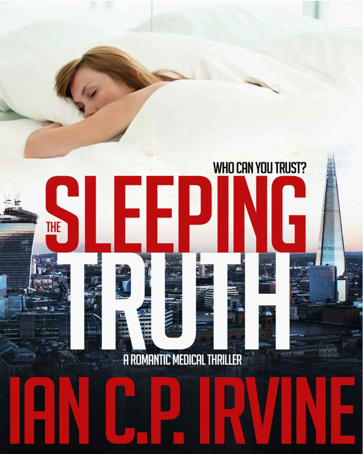 The Sleeping Truth A Romantic Thriller Omnibus Edition Containing Both Book One And Book Two Irvine