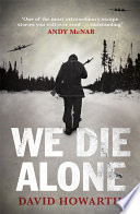 We Die Alone David Howarth