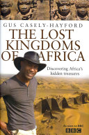 Lost Kingdoms Of Africa Caselyhayford Gus