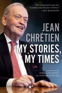 My Stories My Times Volume 2 Jean Chretien