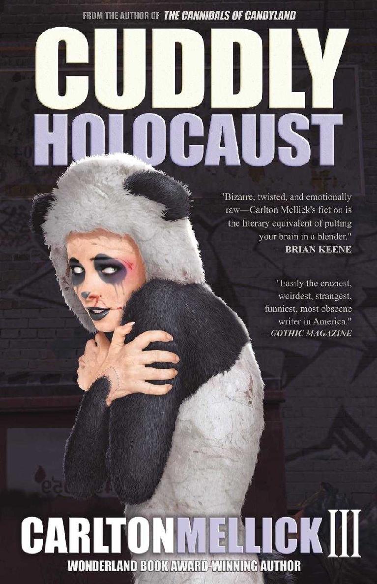 Cuddly Holocaust Carlton Mellick Iii