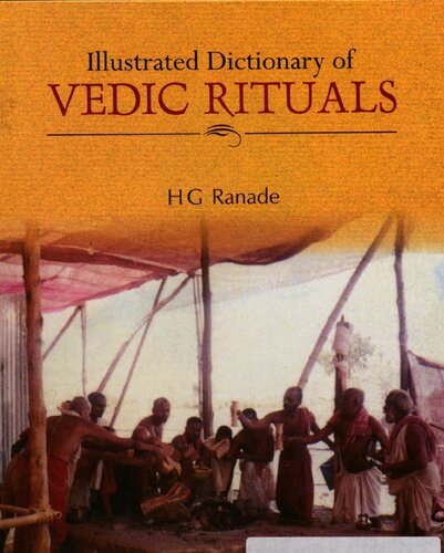 Illustrated Dictionary Of Vedic Rituals H G Ranade