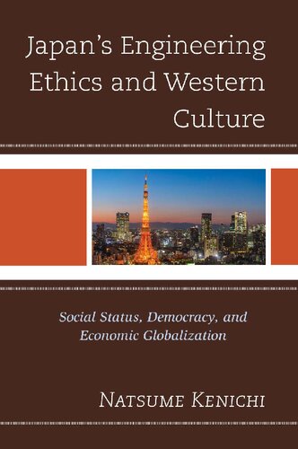 Japans Engineering Ethics And Western Culture Social Status Democracy And Economic Globalization Natsume Kenichi