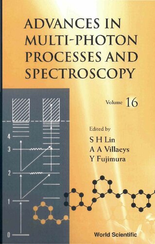 Advances In Multiphoton Processes And Spectroscopy S H Lin A A Villaeys Yuichi Fujimura