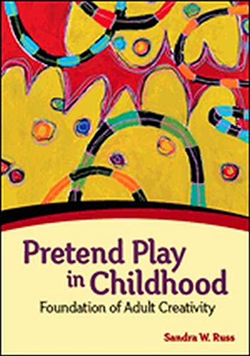Pretend Play In Childhood Foundation Of Adult Creativity 1st Edition Sandra W Russ Phd