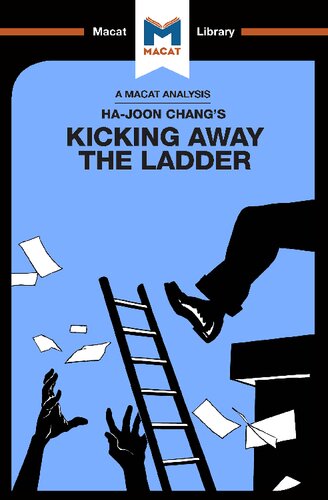 An Analysis Of Hajoon Changs Kicking Away The Ladder Development Strategy In Historical Perspective 1st Edition Sulaiman Hakemy